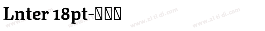 Lnter 18pt字体转换 Lnter 18pt字体转换